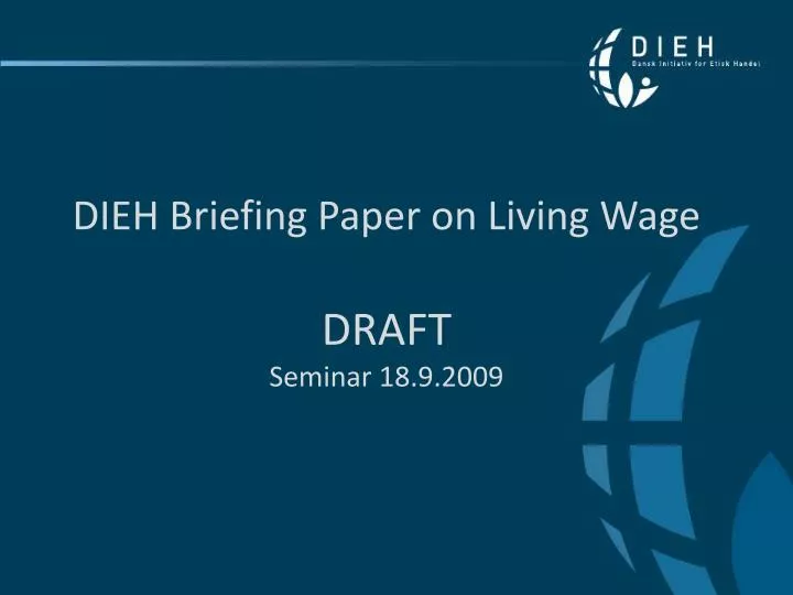 dieh briefing paper on living wage draft seminar 18 9 2009