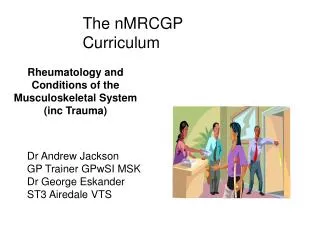 Rheumatology and Conditions of the Musculoskeletal System (inc Trauma)