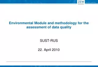 Environmental Module and methodology for the assessment of data quality