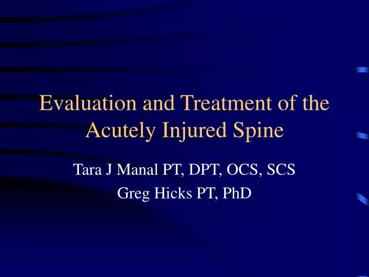 evaluation and treatment of the acutely injured spine