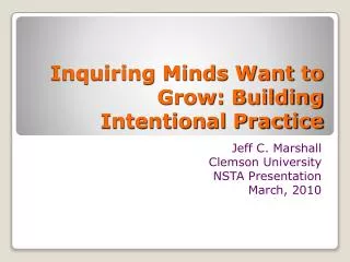 Inquiring Minds Want to Grow: Building Intentional Practice