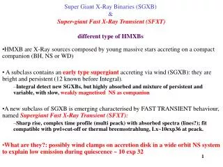 The luminosity is very low when off and they are difficult to see also with XMM and Chandra