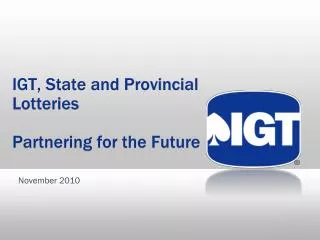 IGT, State and Provincial Lotteries Partnering for the Future