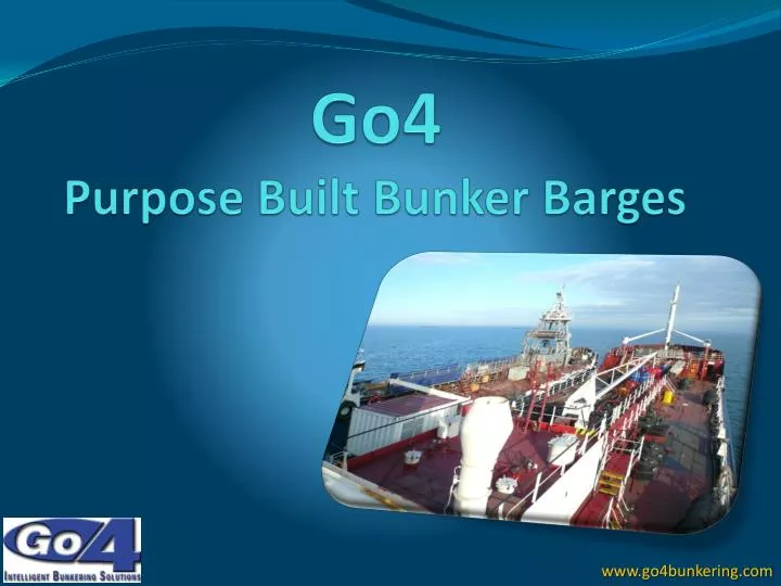 go4 purpose built bunker barges