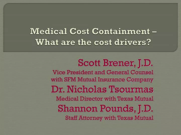 medical cost containment what are the cost drivers
