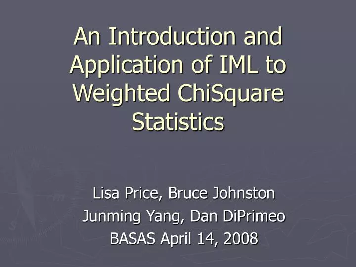 an introduction and application of iml to weighted chisquare statistics