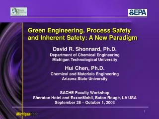 Green Engineering, Process Safety and Inherent Safety: A New Paradigm