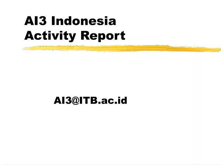 ai3 indonesia activity report