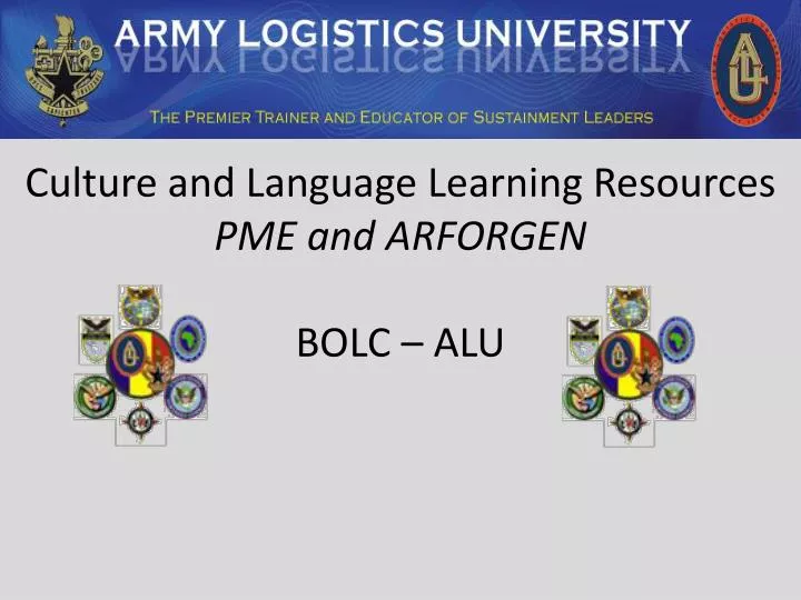 culture and language learning resources pme and arforgen bolc alu