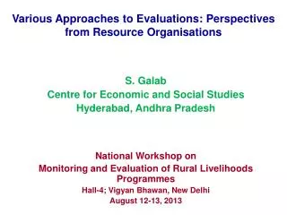 Various Approaches to Evaluations: Perspectives from Resource Organisations