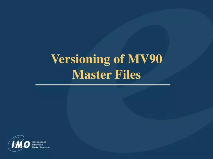 versioning of mv90 master files