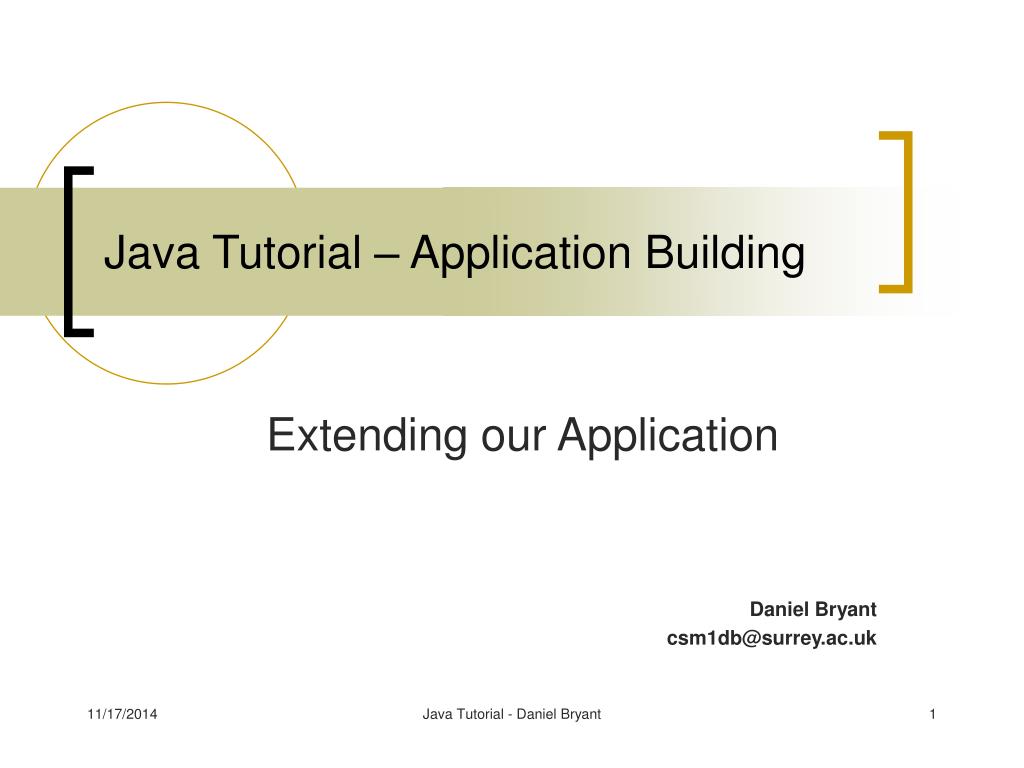 PPT - Java Tutorial – Application Building PowerPoint Presentation ...