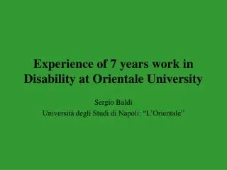 Experience of 7 years work in Disability at Orientale University