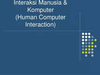 interaksi manusia komputer human computer interaction