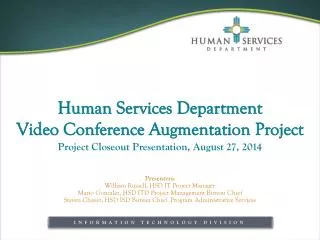 Human Services Department Video Conference Augmentation Project