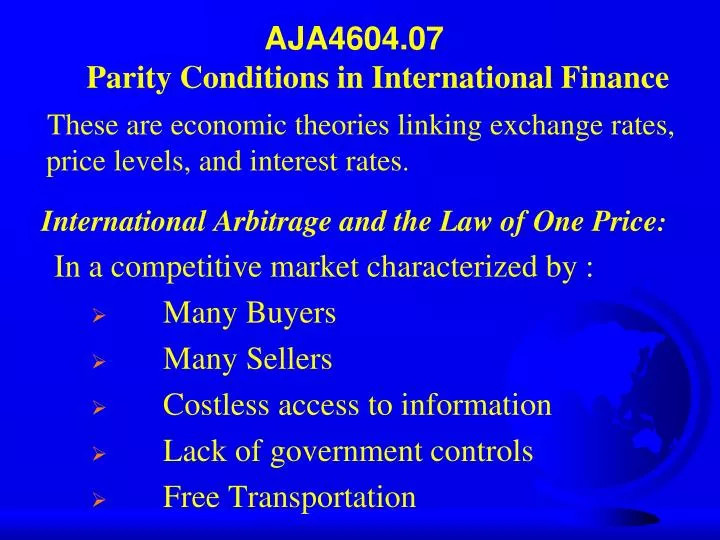 aja4604 07 parity conditions in international finance