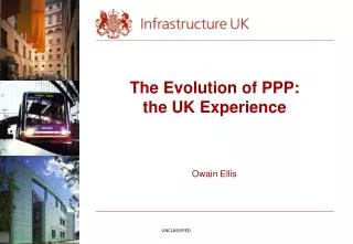 The Evolution of PPP: the UK Experience