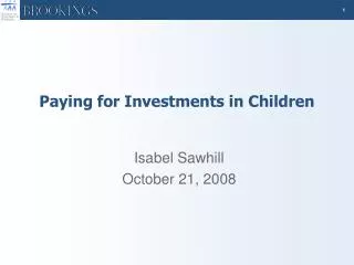 Paying for Investments in Children