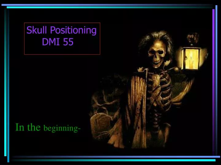skull positioning dmi 55