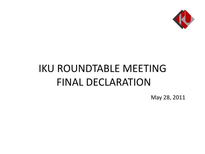iku roundtable meeting final declaration may 28 2011