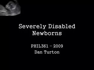 Severely Disabled Newborns