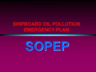 SHIPBOARD OIL POLLUTION EMERGENCY PLAN