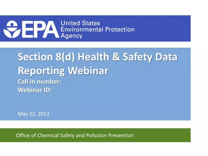 section 8 d health safety data reporting webinar call in number webinar id