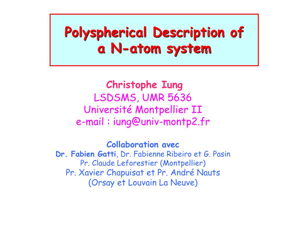 PPT - Polyspherical Description of a N-atom system PowerPoint ...
