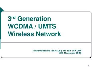 3 rd Generation WCDMA / UMTS Wireless Network