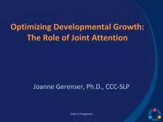 Optimizing Developmental Growth: The Role of Joint Attention