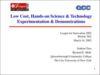Low Cost, Hands-on Science &amp; Technology Experimentation &amp; Demonstrations