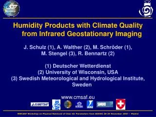 Humidity Products with Climate Quality from Infrared Geostationary Imaging