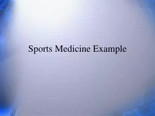 Sports Medicine Example