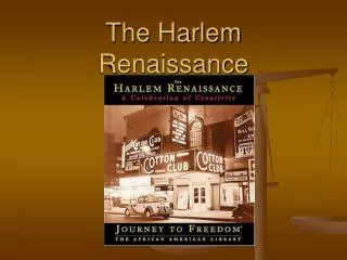 The Harlem Renaissance