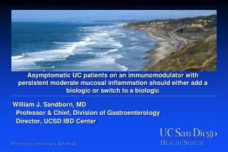 william j sandborn md professor chief division of gastroenterology director ucsd ibd center