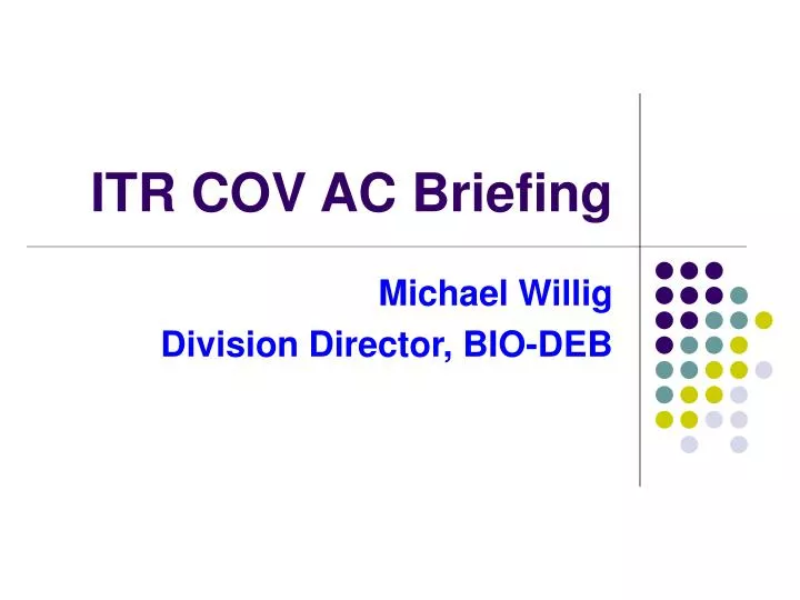 itr cov ac briefing