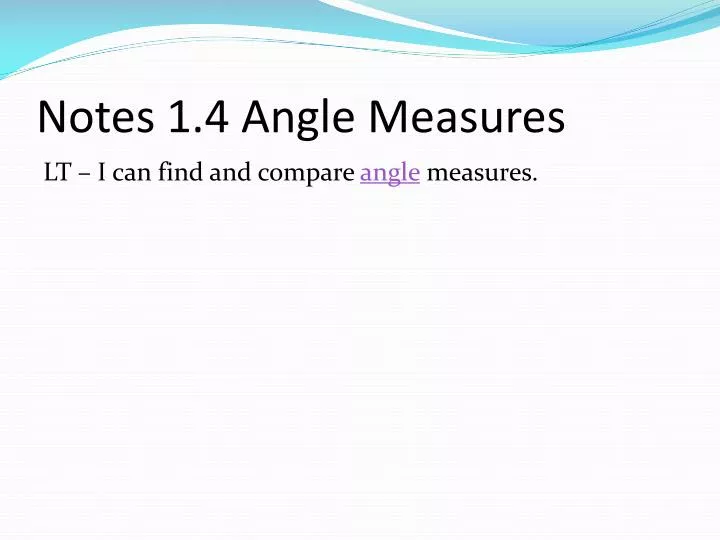 notes 1 4 angle measures