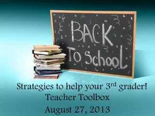 Strategies to help your 3 rd grader!