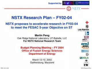 Martin Peng Oak Ridge National Laboratory, UT-Battelle, LLC For NSTX National Research Team