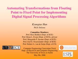 Kyungtae Han Ph.D. Defense Committee Members: Prof. Ross Baldick (Dept. of ECE)