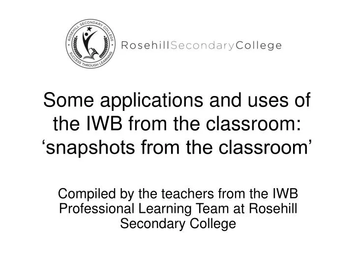 some applications and uses of the iwb from the classroom snapshots from the classroom