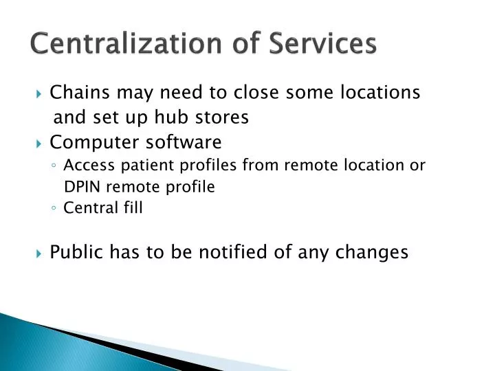centralization of services