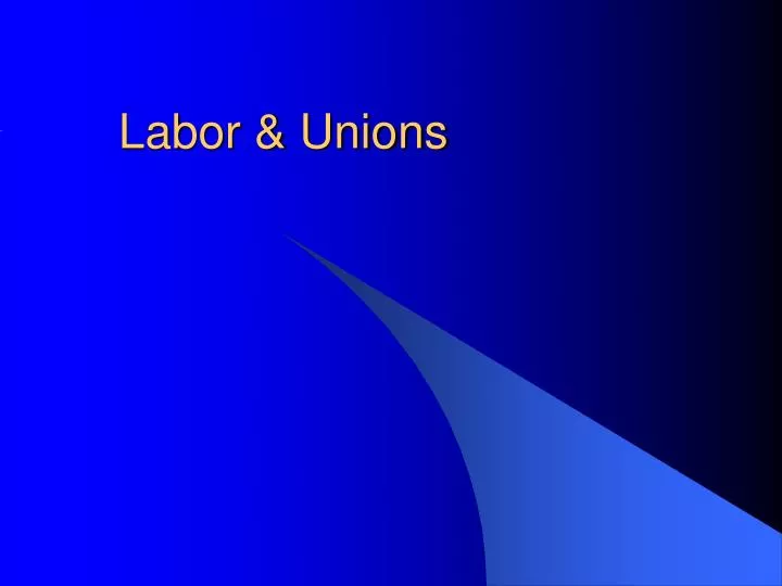 labor unions