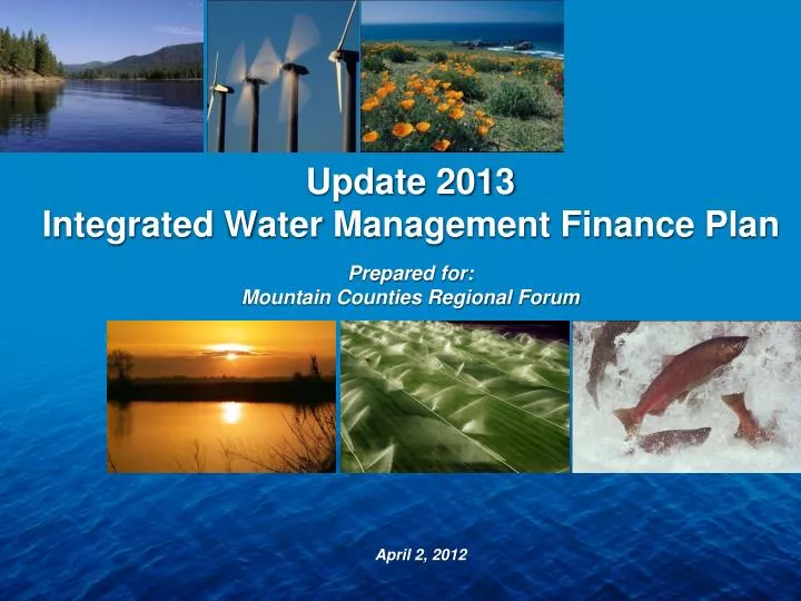 update 2013 integrated water management finance plan prepared for mountain counties regional forum
