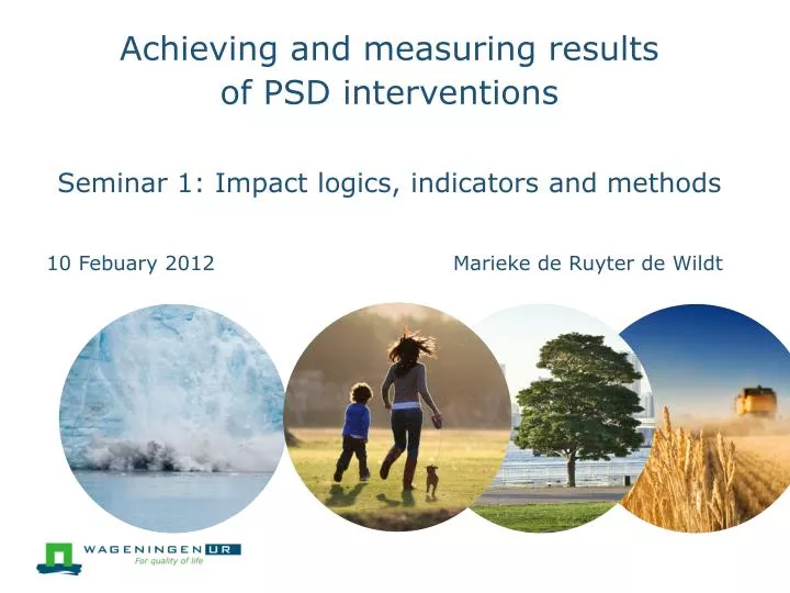 achieving and measuring results of psd interventions seminar 1 impact logics indicators and methods
