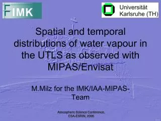 Spatial and temporal distributions of water vapour in the UTLS as observed with MIPAS/Envisat