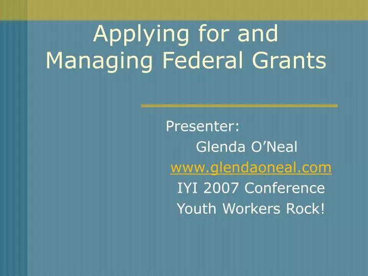 applying for and managing federal grants