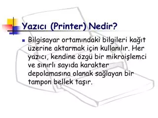 yaz c printer nedir
