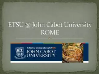 ETSU @ John Cabot University ROME