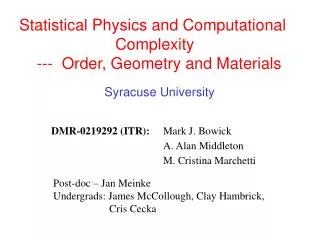 Statistical Physics and Computational 			Complexity --- Order, Geometry and Materials